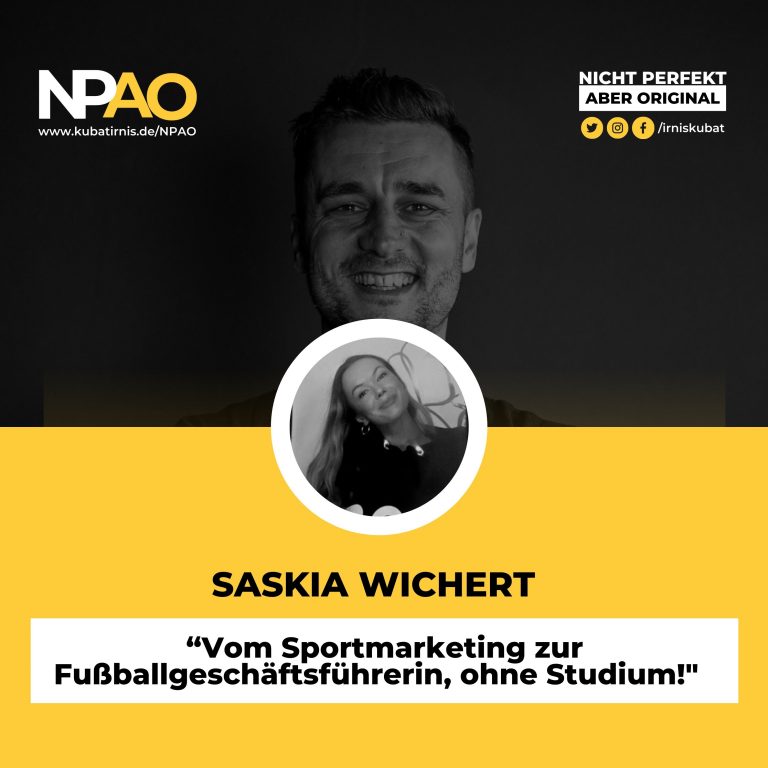 NPAO 8 “Vom Sportmarketing zur Fußballgeschäftsführerin, ohne Studium!” #48 Saskia Wichert – MDO Tuerkiyemspor Berlin